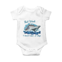 Funny Cruise Vacation Baby Onesie This Week I Do Not Give A Ship - Wonder Print Shop