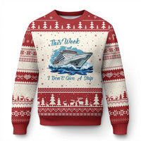 Funny Cruise Vacation Ugly Christmas Sweater This Week I Do Not Give A Ship - Wonder Print Shop