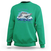 Funny Cruise Vacation Sweatshirt This Week I Do Not Give A Ship - Wonder Print Shop