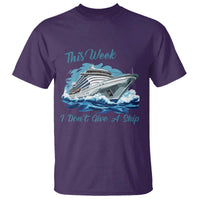 Funny Cruise Vacation T Shirt This Week I Do Not Give A Ship - Wonder Print Shop