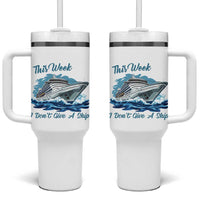 Funny Cruise Vacation Tumbler With Handle This Week I Do Not Give A Ship - Wonder Print Shop