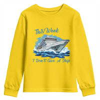Funny Cruise Vacation Youth Sweatshirt This Week I Do Not Give A Ship - Wonder Print Shop