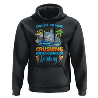 Funny Cruise Vacation Trip Drinking Hoodie Today Is Forecast Cruising With A Chance Of Drinking - Wonder Print Shop
