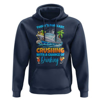 Funny Cruise Vacation Trip Drinking Hoodie Today Is Forecast Cruising With A Chance Of Drinking - Wonder Print Shop
