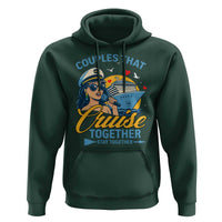 Couples That Cruise Together Stay Together Hoodie Funny Cruising Couples - Wonder Print Shop