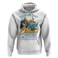 Couples That Cruise Together Stay Together Hoodie Funny Cruising Couples - Wonder Print Shop