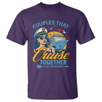 Couples That Cruise Together Stay Together T Shirt Funny Cruising Couples - Wonder Print Shop