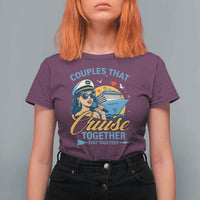 Couples That Cruise Together Stay Together T Shirt For Women Funny Cruising Couples - Wonder Print Shop