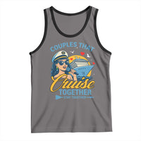 Couples That Cruise Together Stay Together Tank Top Funny Cruising Couples - Wonder Print Shop