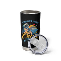 Couples That Cruise Together Stay Together Tumbler Cup Funny Cruising Couples - Wonder Print Shop