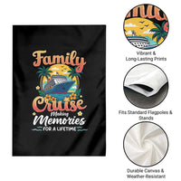 Family Cruise Making Memories For A Life Time Garden Flag Funny Cruise Vacation Trip - Wonder Print Shop