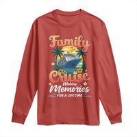 Family Cruise Making Memories For A Life Time Long Sleeve Shirt Funny Cruise Vacation Trip - Wonder Print Shop