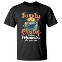 Family Cruise Making Memories For A Life Time T Shirt Funny Cruise Vacation Trip - Wonder Print Shop