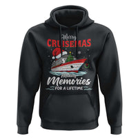 Christmas Cruise Hoodie Merry Cruisemas Making Memories For A Life Time - Wonder Print Shop
