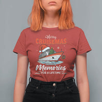 Christmas Cruise T Shirt For Women Merry Cruisemas Making Memories For A Life Time - Wonder Print Shop