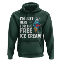 Funny Cruise Hoodie I Am Just Here For The Free Ice Cream - Wonder Print Shop