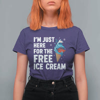 Funny Cruise T Shirt For Women I Am Just Here For The Free Ice Cream - Wonder Print Shop
