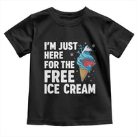 Funny Cruise Toddler T Shirt I Am Just Here For The Free Ice Cream - Wonder Print Shop