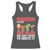 Funny Cruise Ship Racerback Tank Top Warning I Bought The Drink Package - Wonder Print Shop
