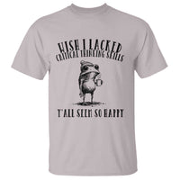 Wish I Lacked Critical Thinking Skills Y'all Seem So Happy T Shirt Funny Frog Sarcastic Quote