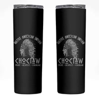 Choctaw Native American Indian Pride Indigenous Tribe Skinny Tumbler