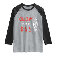 Choctaw Native American DNA Roots Indian Pride Raglan Shirt
