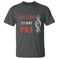 Choctaw Native American DNA Roots Indian Pride T Shirt
