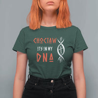 Choctaw Native American DNA Roots Indian Pride T Shirt For Women