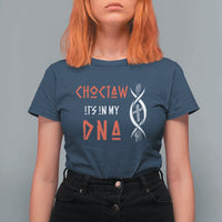 Choctaw Native American DNA Roots Indian Pride T Shirt For Women