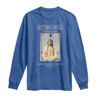 Sitting Bull Lakota Sioux Chief American Indian History Long Sleeve Shirt