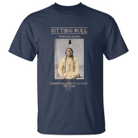 Sitting Bull Lakota Sioux Chief American Indian History T Shirt