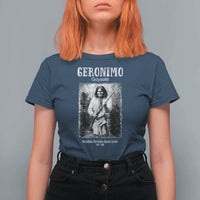 Geronimo Apache Leader American Indian History T Shirt For Women