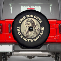 OMG You Guys That's Not What I Said Spare Tire Cover Funny Christian Jesus Faith Sarcastic Quote