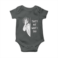 That's Not What I Said Baby Onesie Funny Christian Jesus Sarcastic Quote