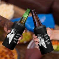 That's Not What I Said 4 in 1 Can Cooler Tumbler Funny Christian Jesus Sarcastic Quote