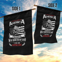 Apache Tribe Native American Indian Pride Garden Flag I Was Not Born In America
