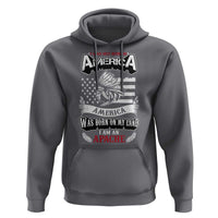 Apache Tribe Native American Indian Pride Hoodie I Was Not Born In America
