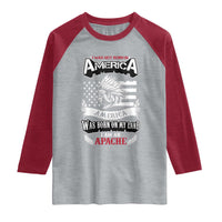Apache Tribe Native American Indian Pride Raglan Shirt I Was Not Born In America