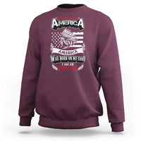 Apache Tribe Native American Indian Pride Sweatshirt I Was Not Born In America