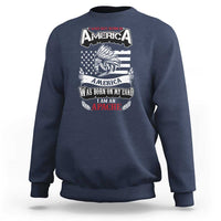 Apache Tribe Native American Indian Pride Sweatshirt I Was Not Born In America