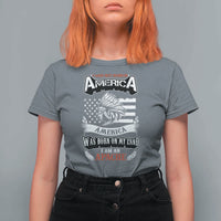 Apache Tribe Native American Indian Pride T Shirt For Women I Was Not Born In America