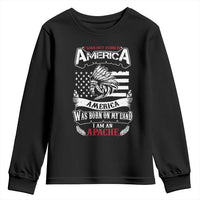 Apache Tribe Native American Indian Pride Youth Sweatshirt I Was Not Born In America