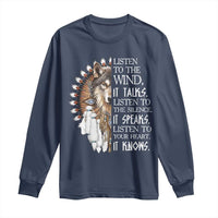 Native American Indian Wolf Saying Listen to The Wind Long Sleeve Shirt