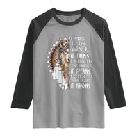 Native American Indian Wolf Saying Listen to The Wind Raglan Shirt