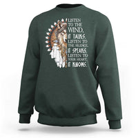 Native American Indian Wolf Saying Listen to The Wind Sweatshirt
