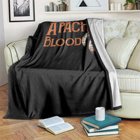 Apache Blood Roots for Proud Native American Peoples Throw Blanket