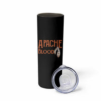 Apache Blood Roots for Proud Native American Peoples Skinny Tumbler