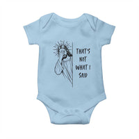 That's Not What I Said Baby Onesie Christian Jesus Faith Meme Quote