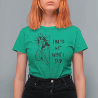 That's Not What I Said T Shirt For Women Christian Jesus Faith Meme Quote