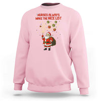 Funny Nurse Christmas Sweatshirt Nurses Always Make The Nice List - Wonder Print Shop